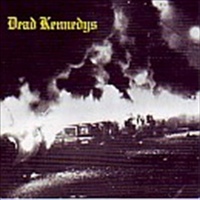 Fresh Fruit For Rotting Vegeta - Dead Kennedys, The Cd Album