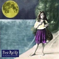 Big Black And Blue - First Aid Kit Cd Album
