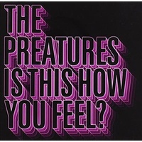 Is This How You Feel - Preatures Cd Album