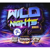 Wild Nights 2015 - Various: Mixed Dimatik: Odd Mob: Kc Cd Album