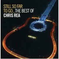 Still So Far To Go: Best Of - Rea, Chris Cd Album