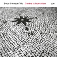 Contra La Indecision - Stenson, Bobo Trio Cd Album