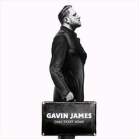 Only Ticket Home - James, Gavin Cd Album