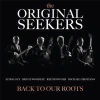 Back To Our Roots - Original Seekers, The Cd Album