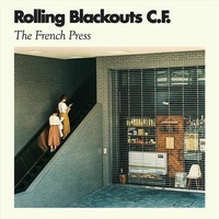 French Press - Rolling Blackouts Coastal Fever Cd Album