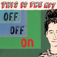 Off Off On - This Is The Kit Cd Album