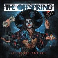 Let The Bad Times Roll - Offspring, The Cd Album