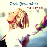 Whole Nother World - Parks, Patti Cd Album