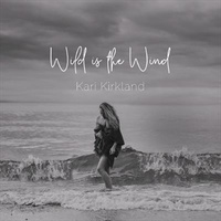 Wild Is The Wind - Kirkland, Kari Cd Album