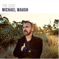 Cast - Waugh, Michael Cd Album