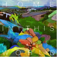Home In This World - Woody Guthrie Cover Project Cd Album