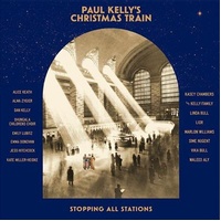 Paul Kellys Christmas Train - Kelly, Paul Cd Album