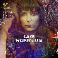 Not Your Typical Bride - Hopetoun, Cass Cd Album