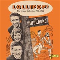 Lollipop: The Singles Collecti - Mudlarks Cd Album