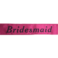 HEN&#39;S NIGHT SASH Party Girls Wedding Bridesmaid Bridal Bride To Be Satin Sashes - Bridesmaid (Hot Pink)