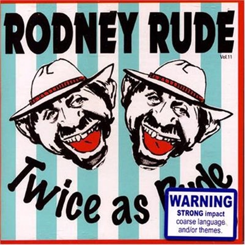 Twice As Rude - Rude, Rodney Cd Album - Main Image