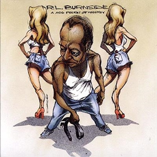 A Ass Pocket Of Whiskey - Burnside, R L Cd Album - Main Image