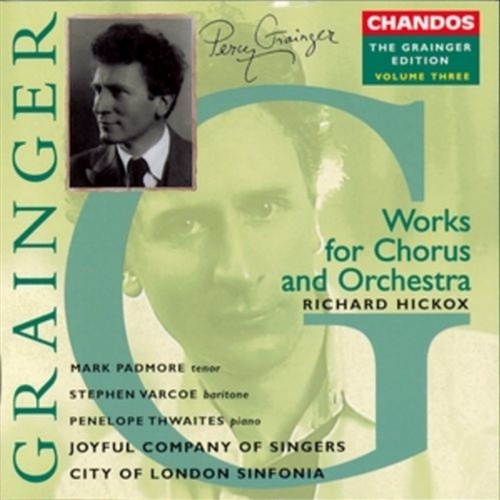Chorus / Orchestra Works - Grainger, Percy Cd Album - Main Image