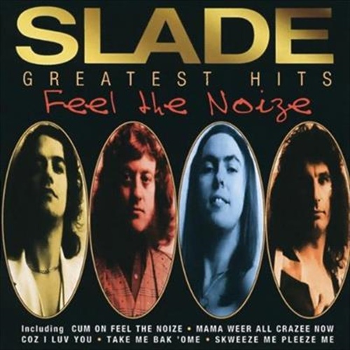 Feel The Noise: Greatest - Slade Cd Album - Main Image