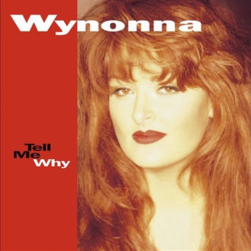 Tell Me Why - Judd, Wynonna Cd Album - Main Image