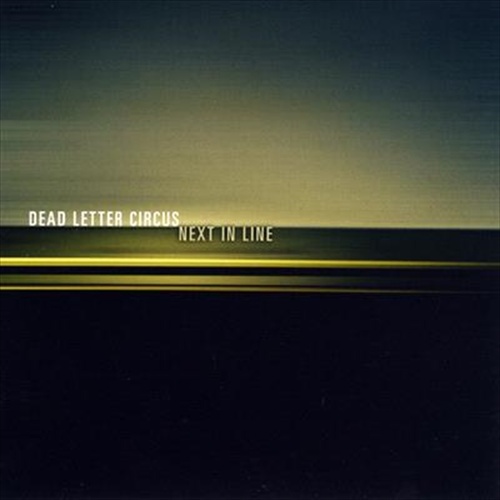 Next In Line: Ep - Dead Letter Circus Cd Album - Main Image