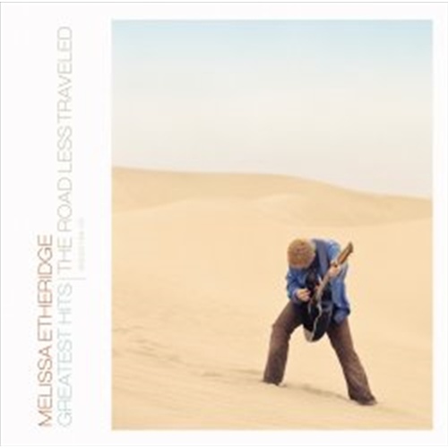 Greatest Hits: Road Less Trave - Etheridge, Melissa Cd Album - Main Image