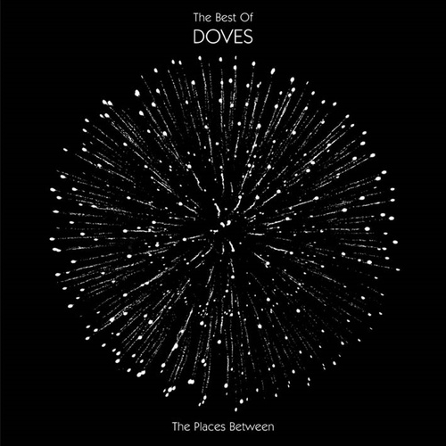 Places Between: Best Of Doves - Doves, The Cd Album - Main Image