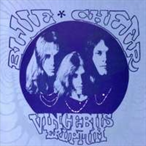 Vincebus Eruptum - Blue Cheer Cd Album - Main Image