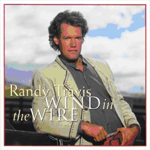 Wind In The Wire - Soundtrack: Randy Travis Cd Album - Main Image