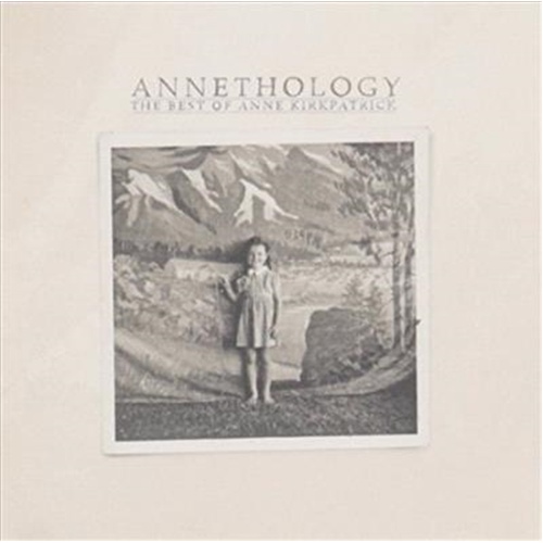 Annethology: The Very Best Of - Kirkpatrick, Anne Cd Album - Main Image