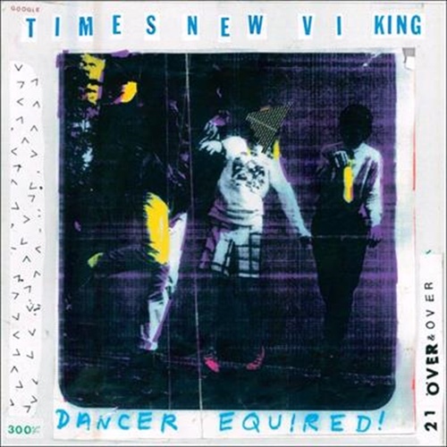 Dancer Equired - Times New Viking Cd Album - Main Image