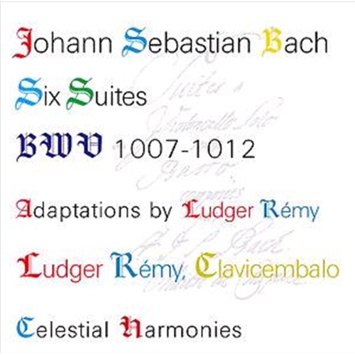 Johann Sebastian Bach Six Suit - Remy, Ludger Cd Album - Main Image