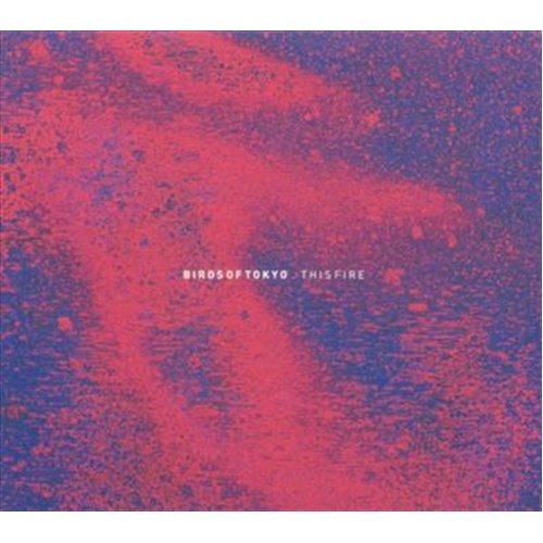 This Fire Ep - Birds Of Tokyo Cd Album - Main Image
