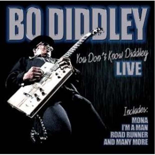 You Dont Know Diddley Live - Diddley, Bo Cd Album - Main Image