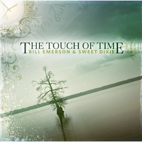 Touch Of Time - Emerson, Bill And Sweet Dixie Cd Album - Main Image