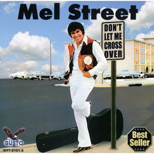 Dont Let Me Cross Over - Street, Mel Cd Album - Main Image