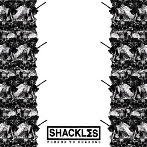 Forced To Regress - Shackles Cd Album - Main Image