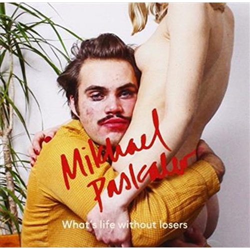 Whats Life Without Losers - Paskalev, Mikhael Cd Album - Main Image