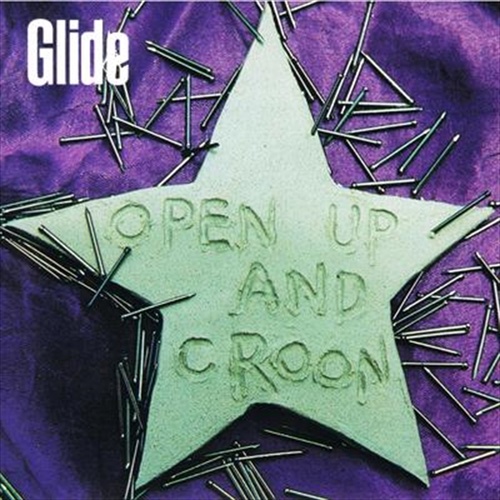 Open Up And Croon - Glide Cd Album - Main Image