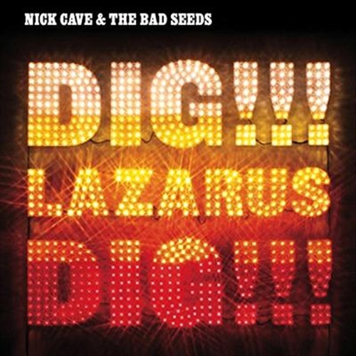 Dig Lazarus Dig - Cave, Nick And The Bad Seeds Cd Album - Main Image