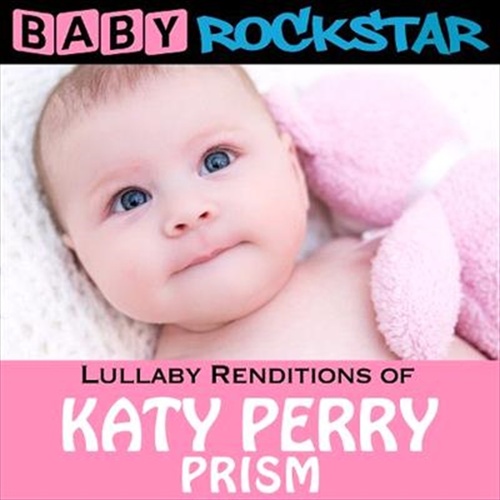 Lullaby Renditions Of Katy Per - Baby Rockstar Cd Album - Main Image