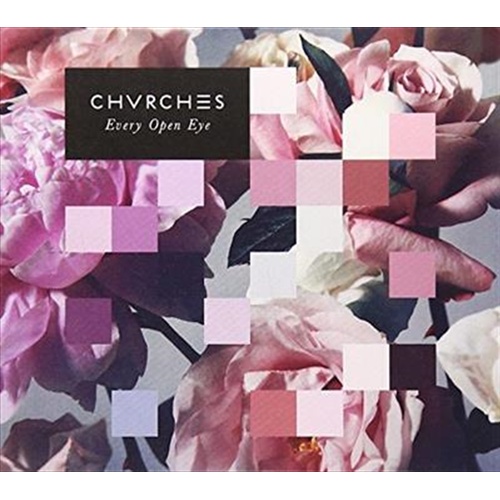 Every Open Eye - Chvrches Cd Album - Main Image