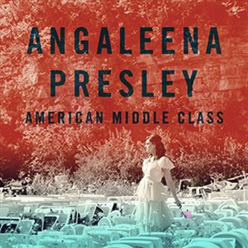 American Middle Class - Presley, Angaleena Cd Album - Main Image