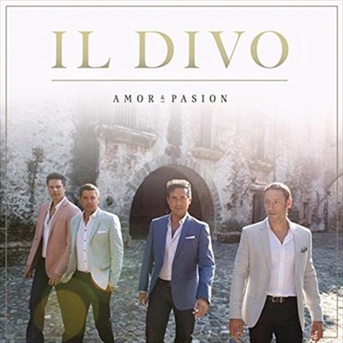 Amor And Pasion - Il Divo Cd Album - Main Image