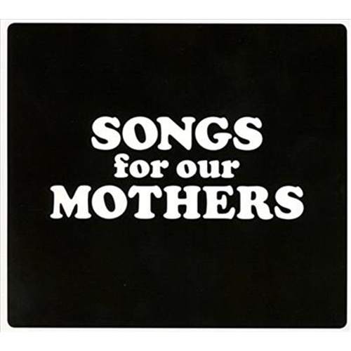 Songs For Our Mothers - Fat White Family Cd Album - Main Image