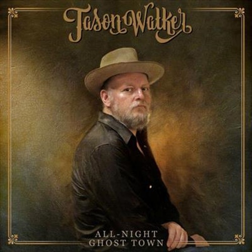 All Night Ghost Town - Walker, Jason Cd Album - Main Image