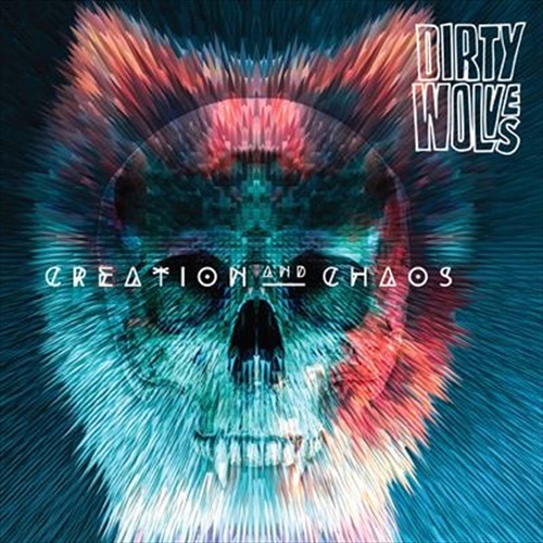 Creation And Chaos - Dirty Wolves Cd Album - Main Image