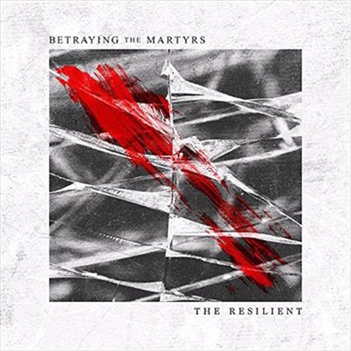Resilient - Betraying The Martyrs Cd Album - Main Image