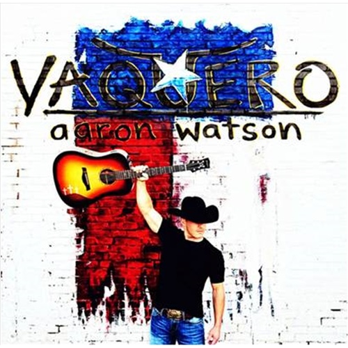Vaquero - Watson, Aaron Cd Album - Main Image