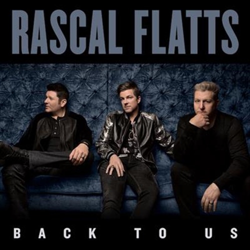Back To Us - Rascal Flatts Cd Album - Main Image